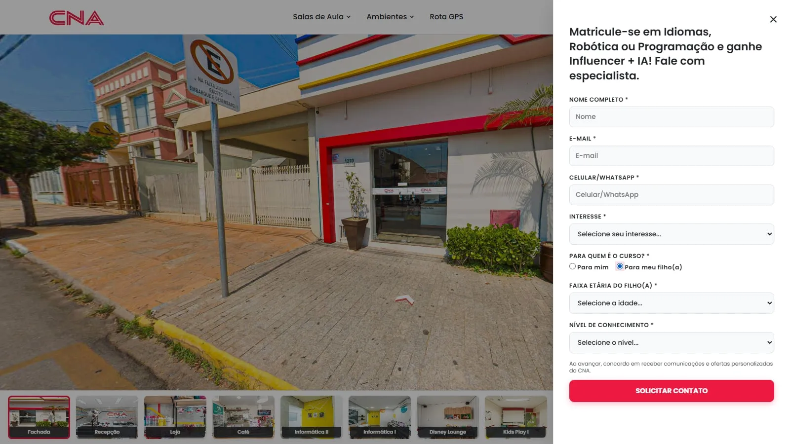 Formulário de matrícula aberto ao lado do tour 360° do CNA Itapetininga, com a fachada da escola ao fundo, os campos nome completo, e-mail, celular/WhatsApp, interesse, para quem é o curso com a opção Para meu filho(a) marcada, faixa etária do filho(a), nível de conhecimento, o aviso de comunicações do CNA e o botão Solicitar contato