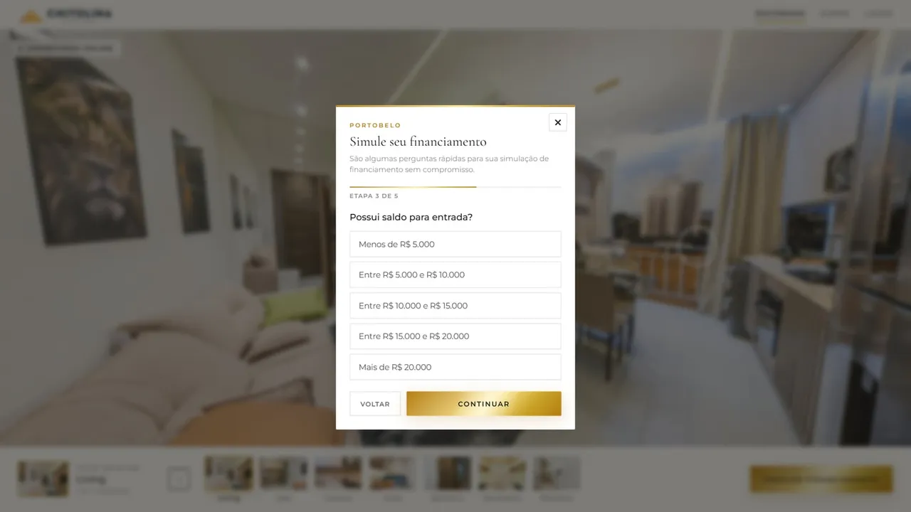 Formulário Simule seu financiamento aberto sobre o tour do Portobelo Residencial, na etapa 3 de 5, com a pergunta Possui saldo para entrada e as faixas de valor para escolher